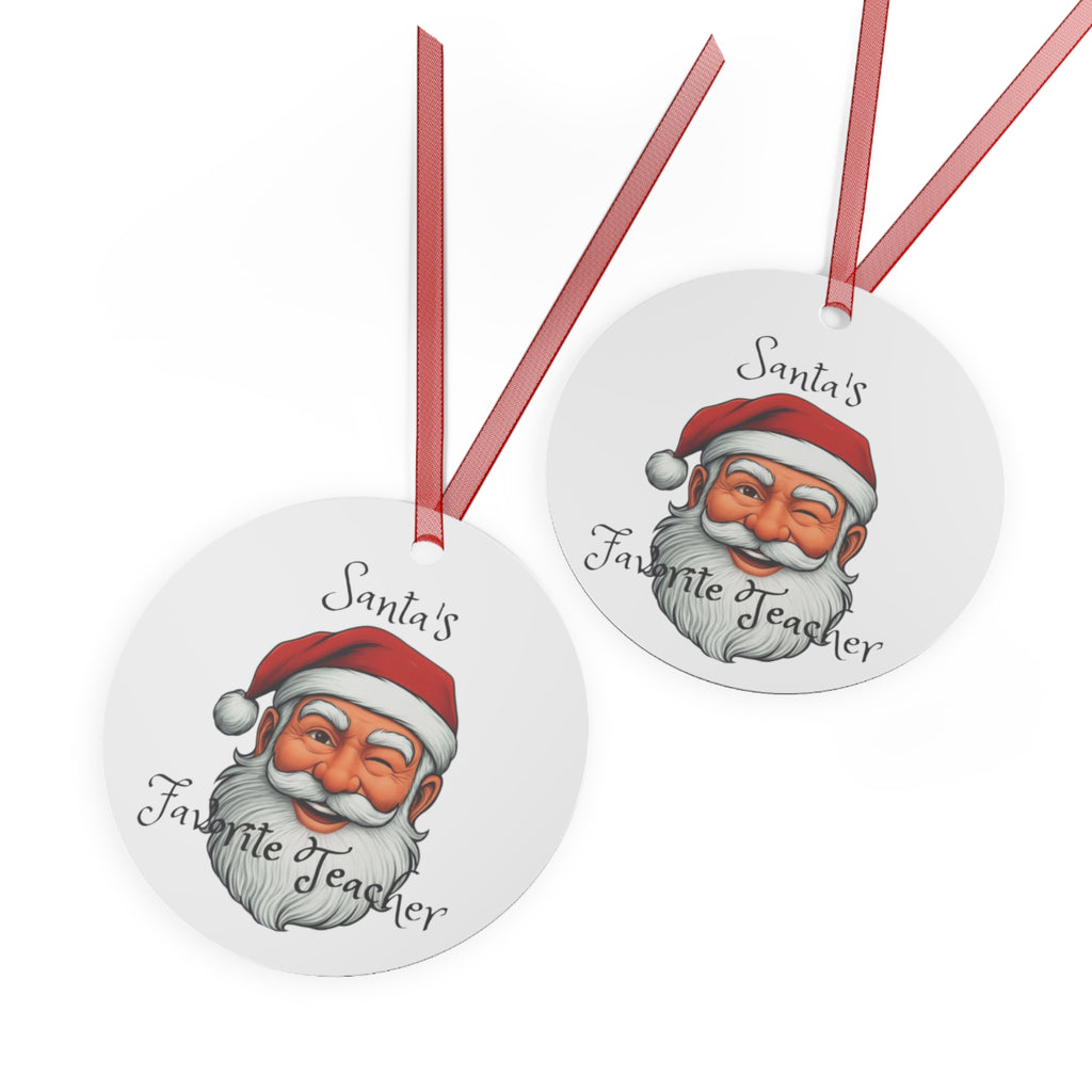 Santa's Favorite Teacher Metal Ornament | Holiday Gift, Christmas Decoration, Teacher Appreciation, Santa Ornament, Festive Keepsake