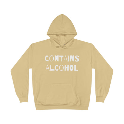 Contains Alcohol Hoodie Sweatshirt