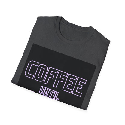 Coffee until wine  Unisex Softstyle T-Shirt