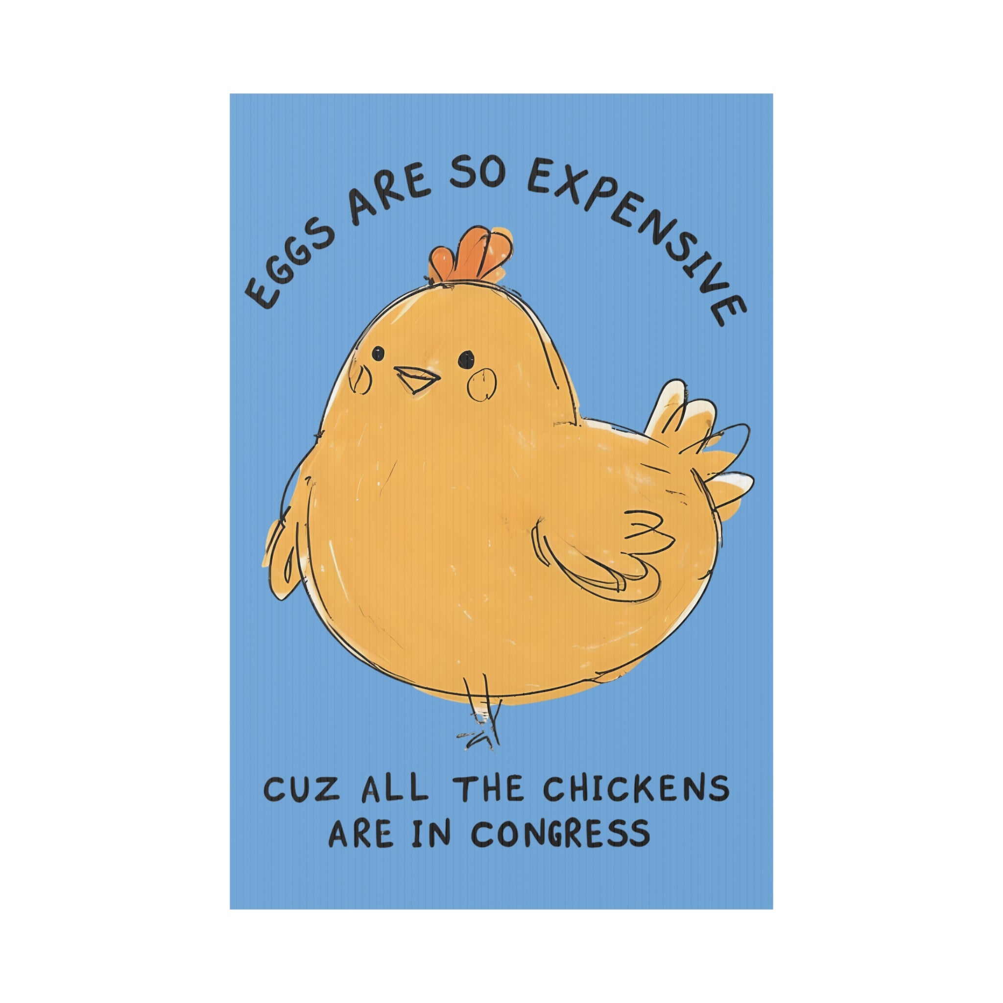 Eggs are Expensive Political Protest Plastic Yard Sign, Anti-Trump Chicken Farm, Congress Rebellion Banner, Activist Demonstration