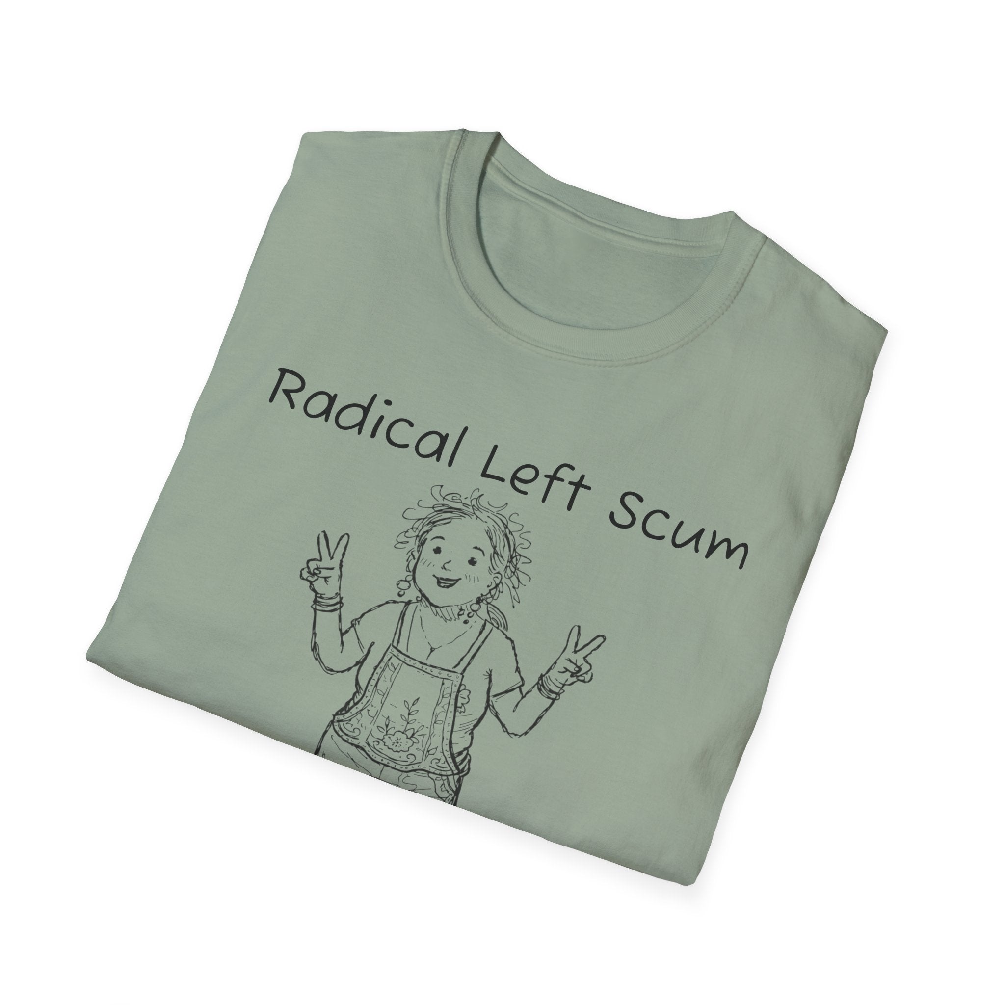 Radical Left Scum T-Shirt — Provocative Political Graphic Tee Anti Trump Streetwear