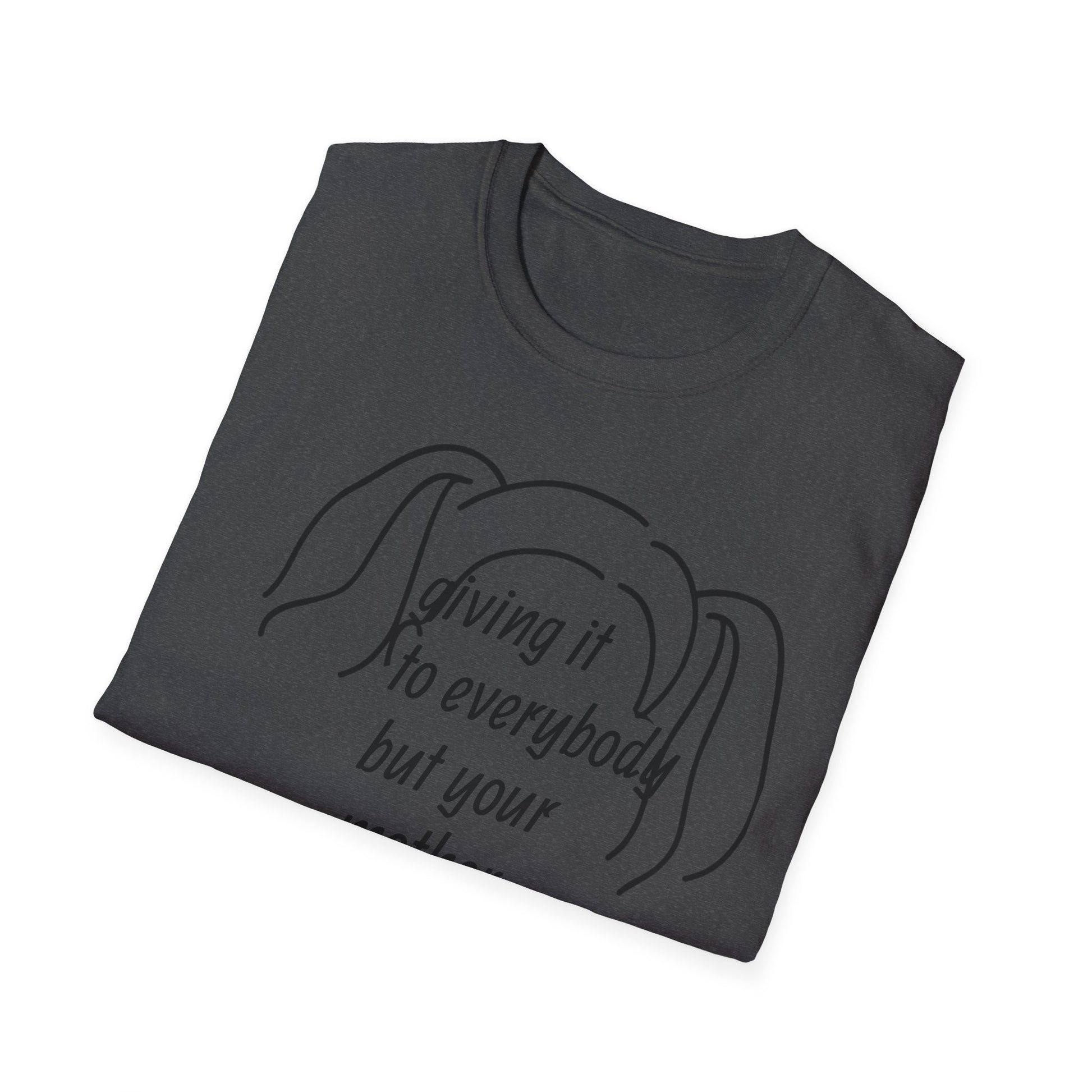 Giving it to everybody but your mother 90's Song Lyric Unisex T-Shirt, Gift for Music Lovers, Vintage Tee, Here and Now, Music Quote Top