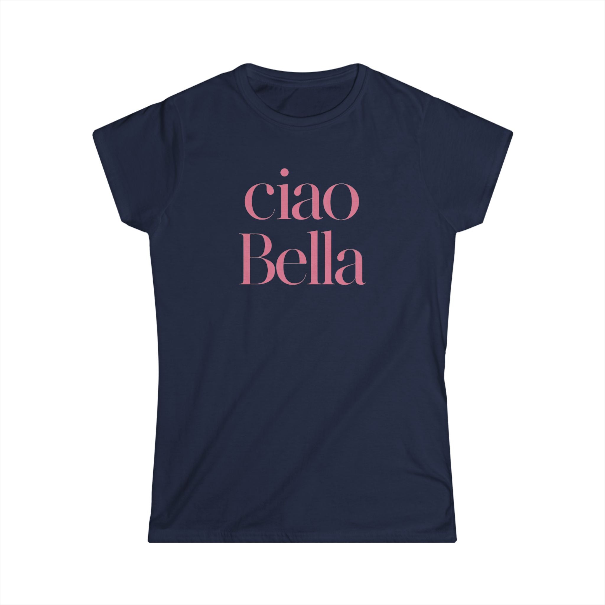 Ciao Bella Tee -hello! Fun Italian ladies fit goodbye! Beautiful girl Women's Shirt, Casual T-Shirt, Gift for Her, Stylish Tee, Cute Tops