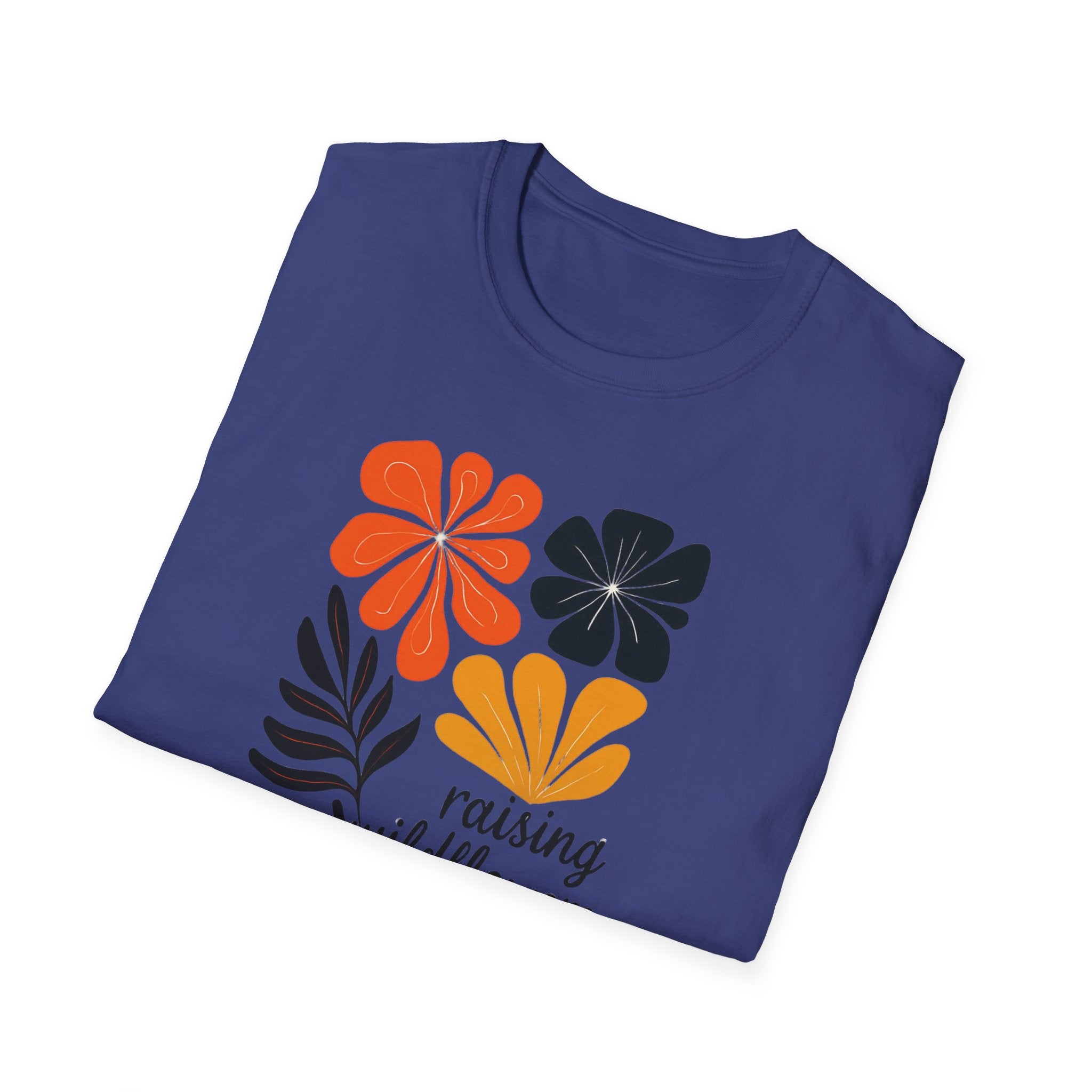 Raising wild flowers, one tantrum at a time Mom Life Unisex Softstyle T-Shirt, Gifts for Toddler Moms, Raising Wildflowers, floral  Apparel