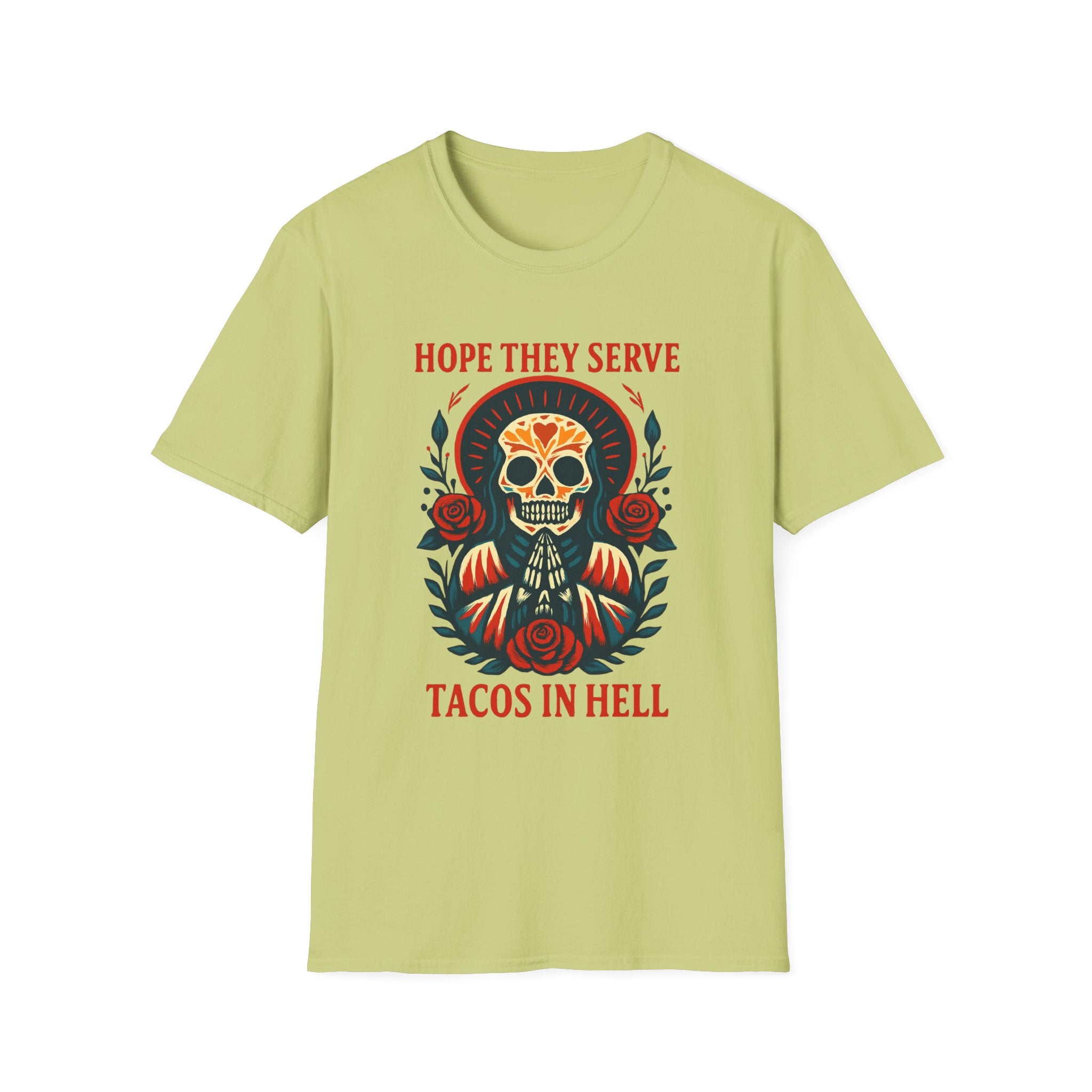 Skull T-Shirt, Funny Taco Lover Gift, Unisex Tee Hope they sell tacos in Hell.
