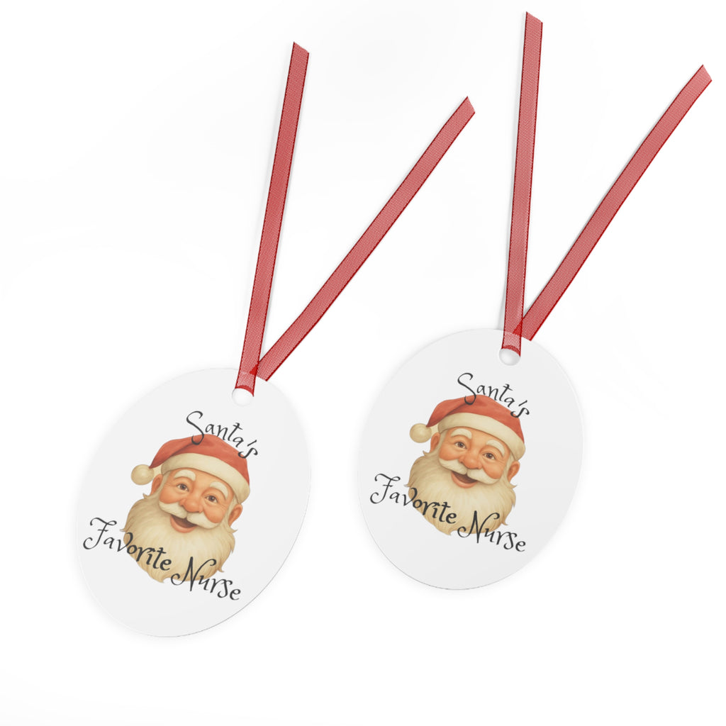 Christmas Metal Ornament - Santa's Favorite Nurse unique Nurse gift