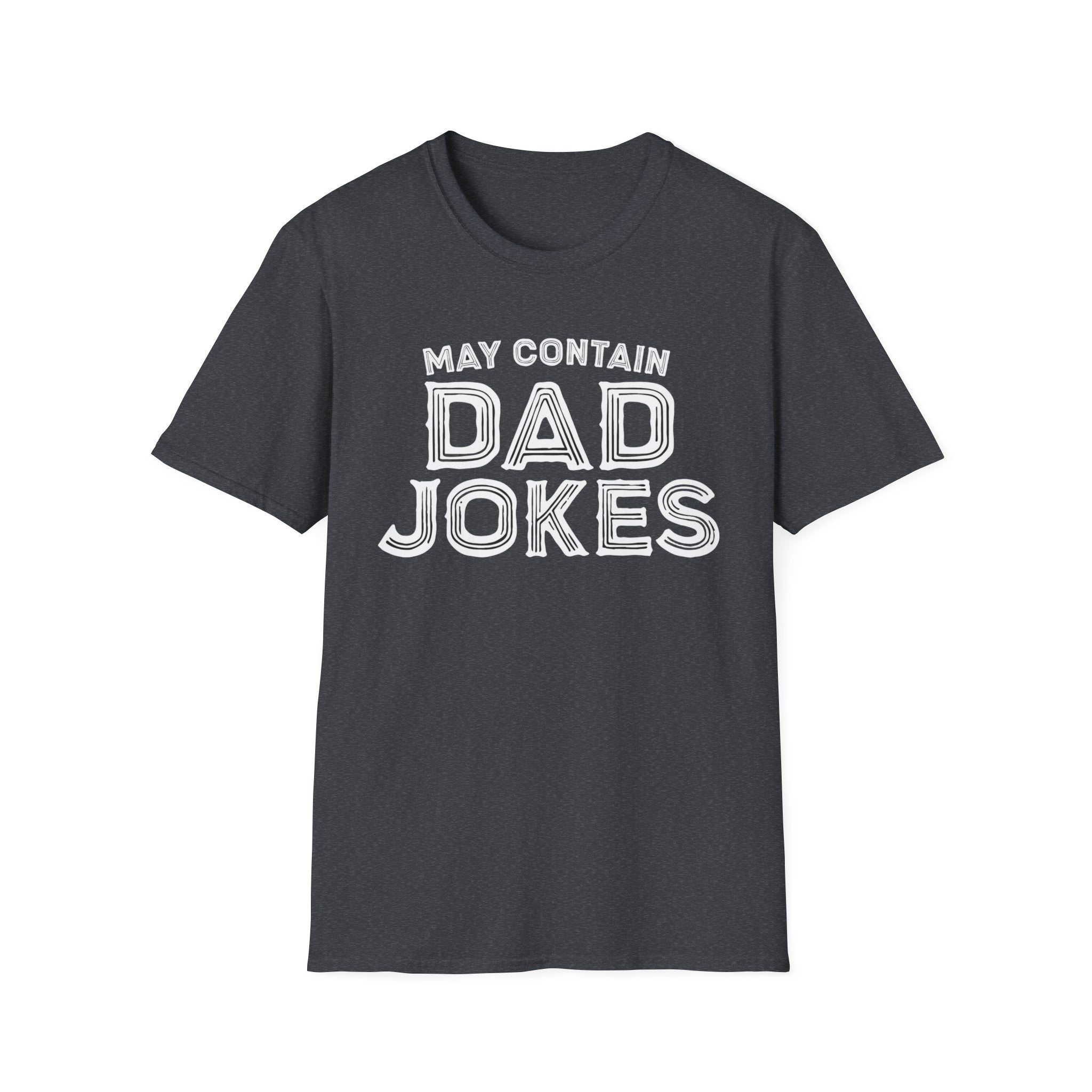 May contain Dad Jokes T-Shirt, Tee for Fathers Day, Gift for Dad, Humor Shirt, Father's Day Apparel, Joke Lover's Tee gifts for him