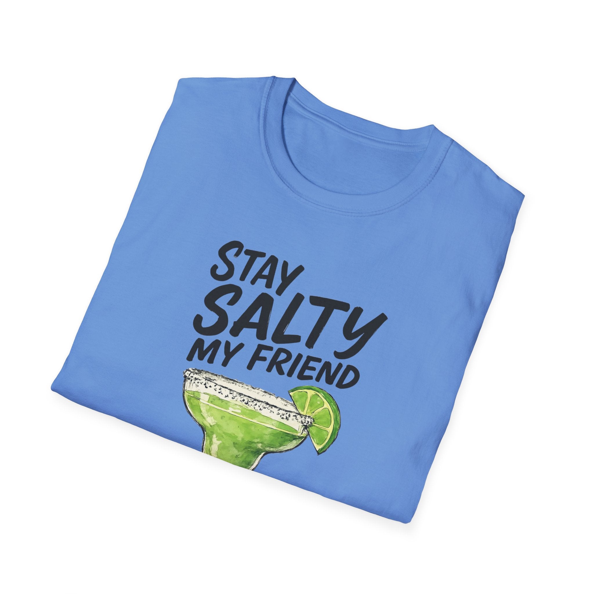 Stay Salty my friend Margarita Cocktail T-shirt, Tequila Drink Party Tee, Unisex Softstyle Top, Funny Graphic Shirt