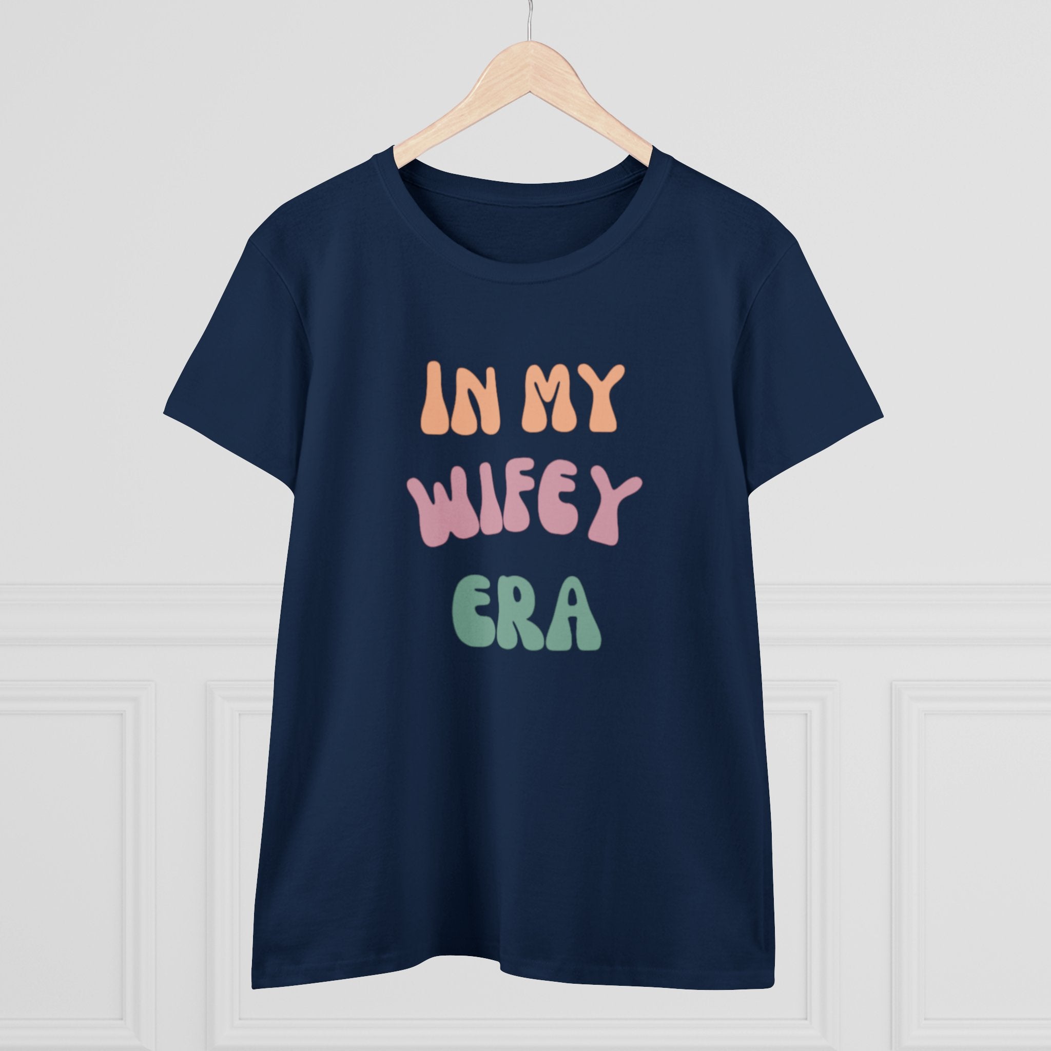 T-Shirt - Women's Midweight Cotton Tee with 'In My Wifey Era' Design