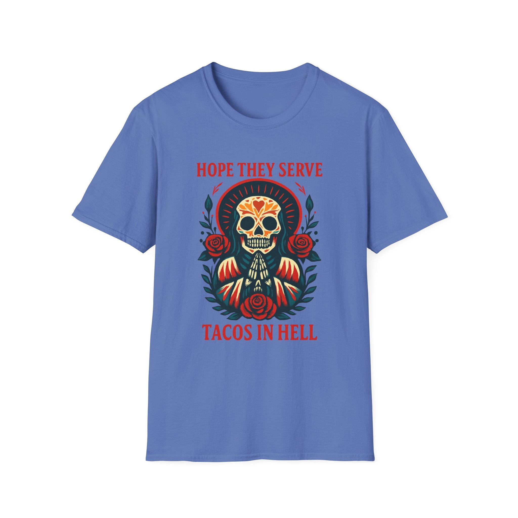 Skull T-Shirt, Funny Taco Lover Gift, Unisex Tee Hope they sell tacos in Hell.