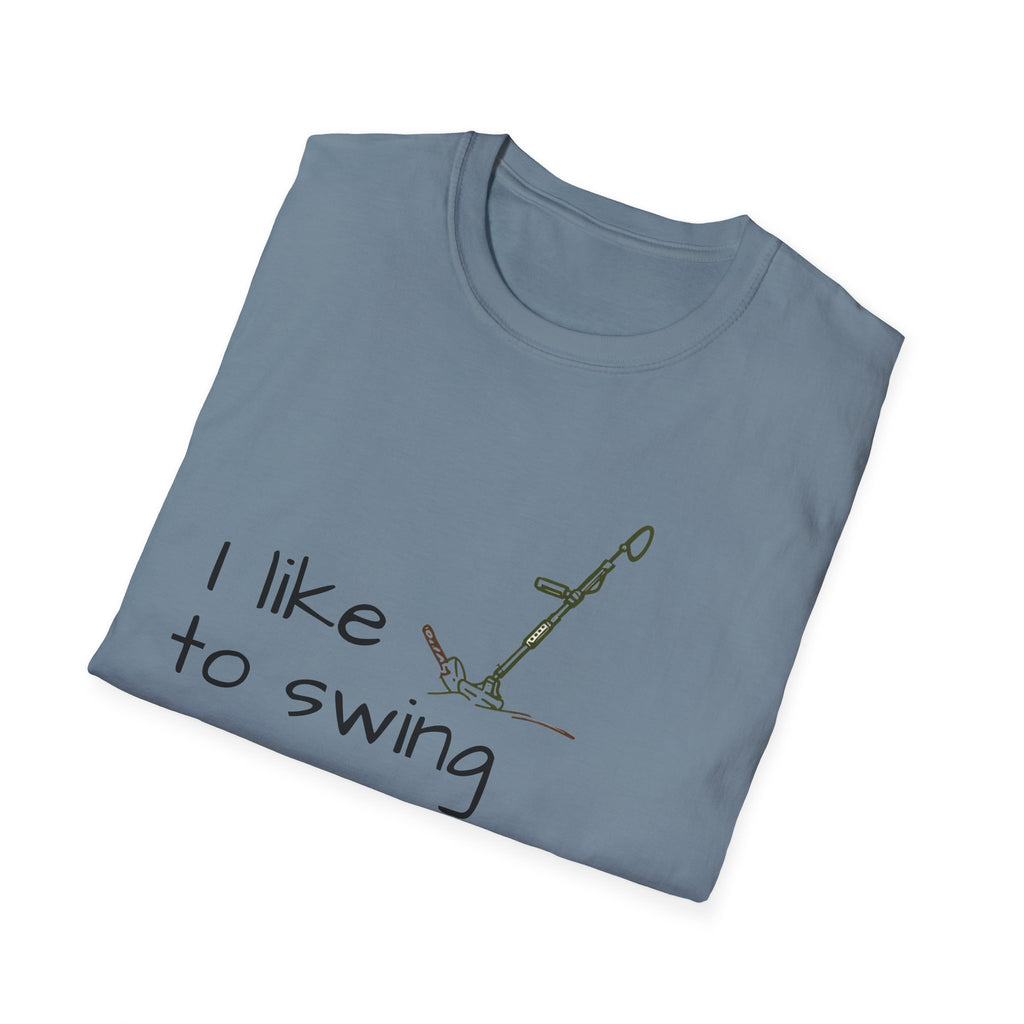 Funny Unisex T-Shirt, I Like to Swing My Thing metal detecting Tee, Gift for Friends, Shirt for Parties, Perfect for treasure hunters