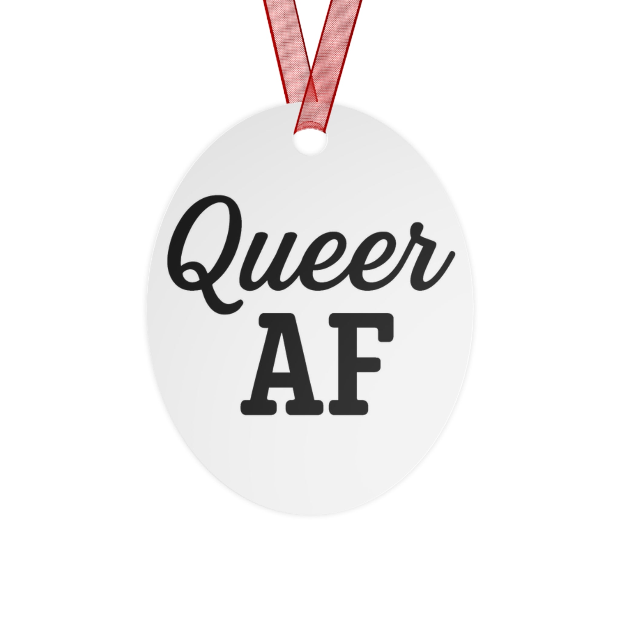 Queer AF Metal Ornaments - Festive LGBTQ+ Decor for Celebrations