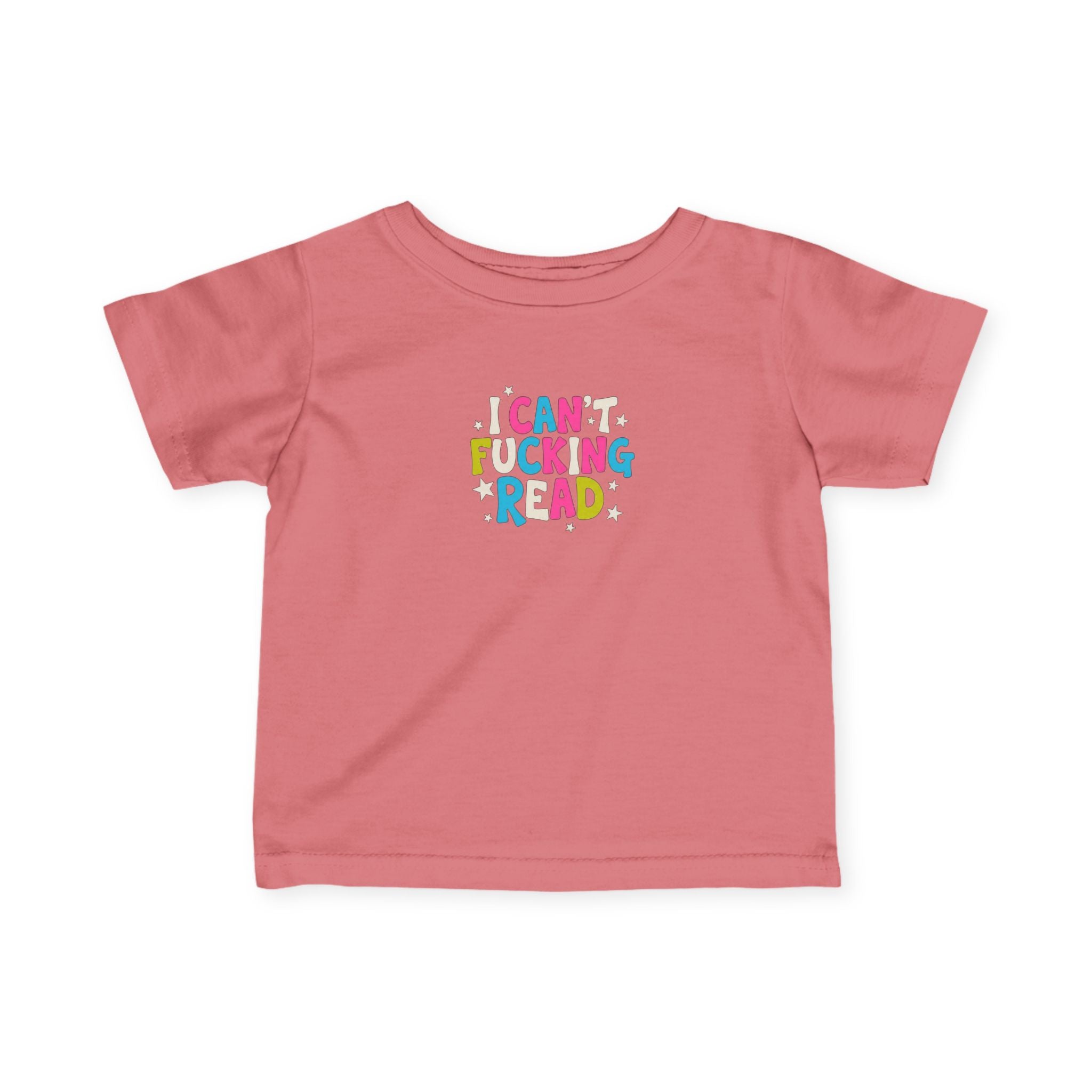 Infant Tee — "I can’t F*cking Read" Colorful Baby Shirt