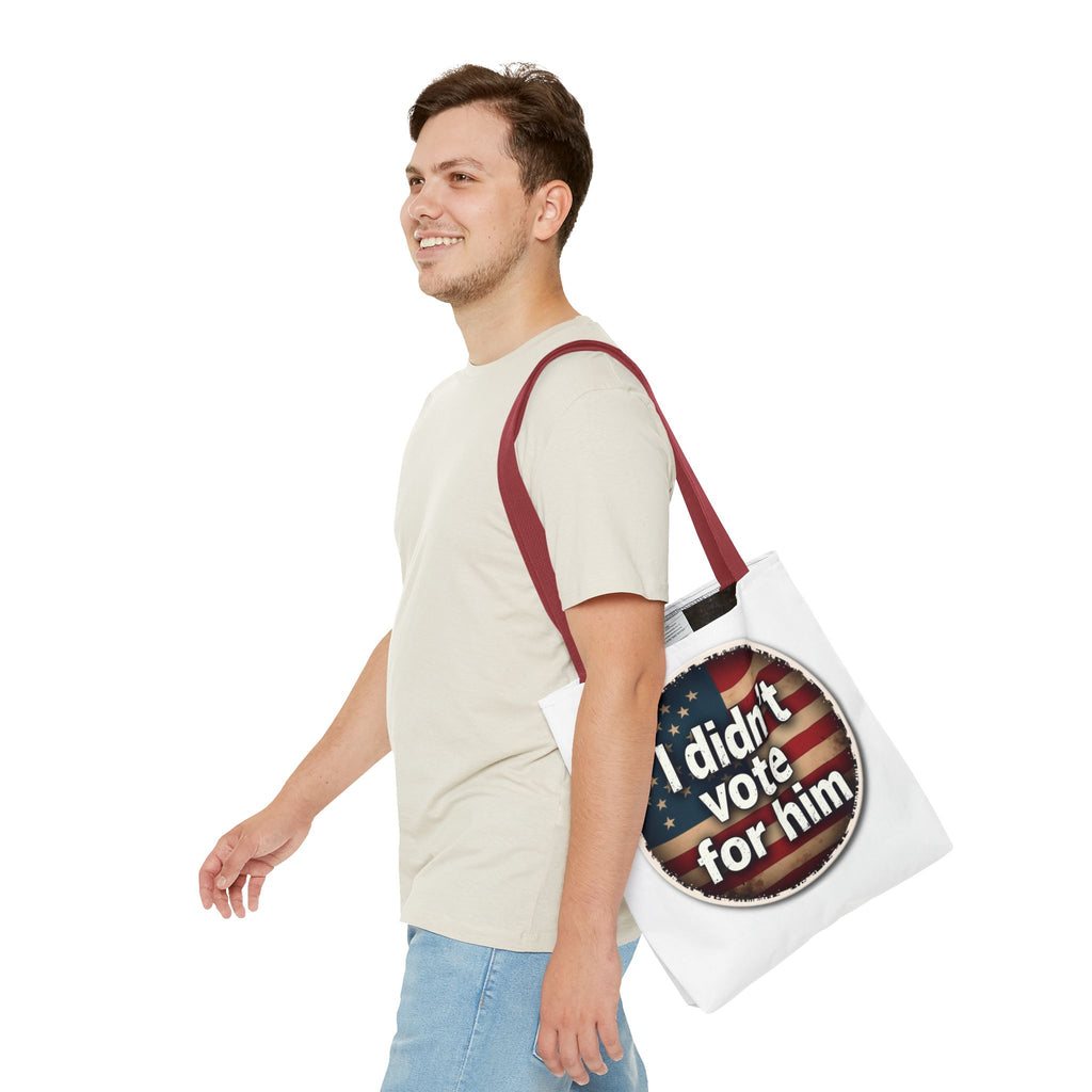 I Didn’t Vote For Him Tote Bag — Political Statement USA Flag Tote