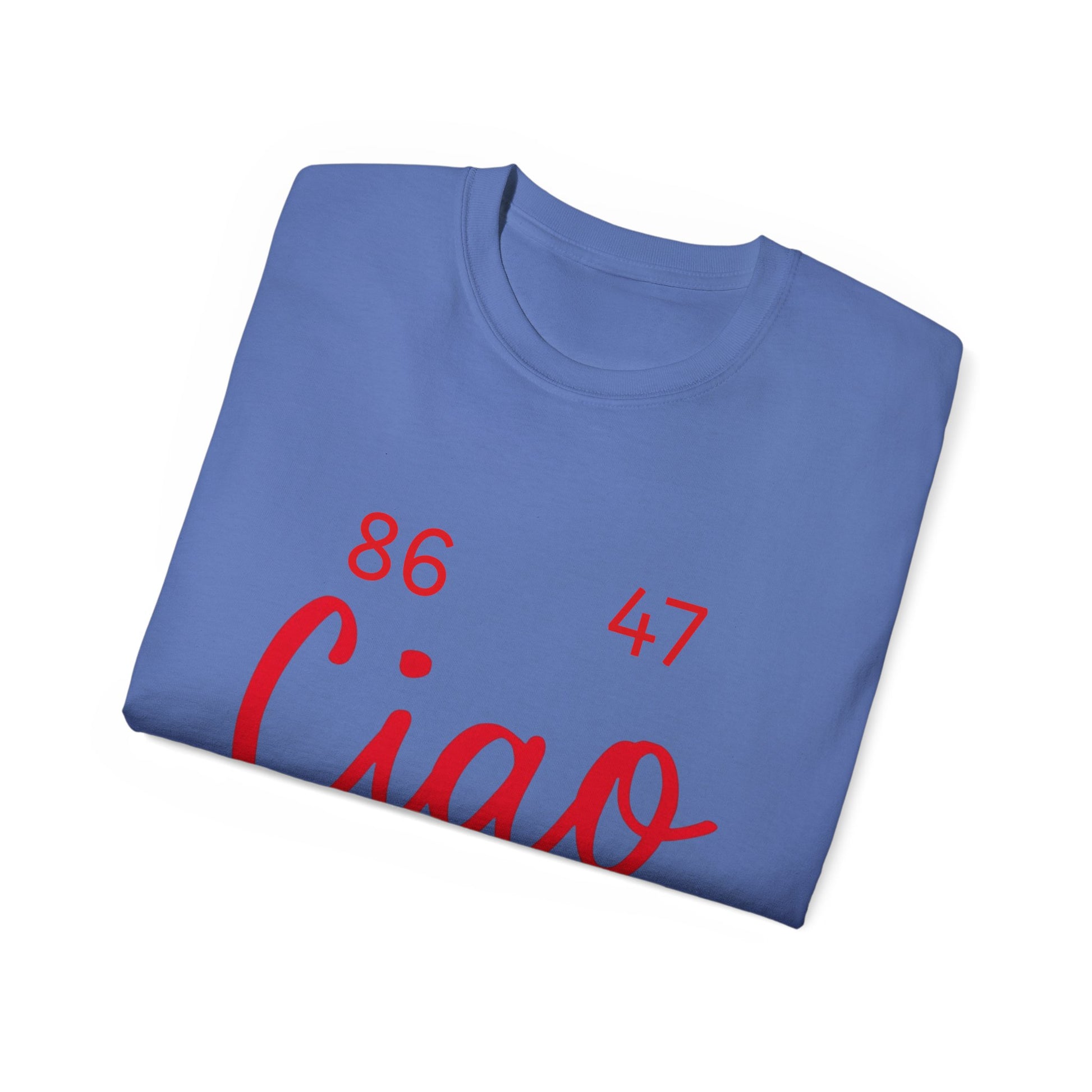 Ciao MotherF Unisex Tee, Graphic Birthday Shirt for Friends, Chill Vibes Apparel, anti-Trump, Casual Shirt