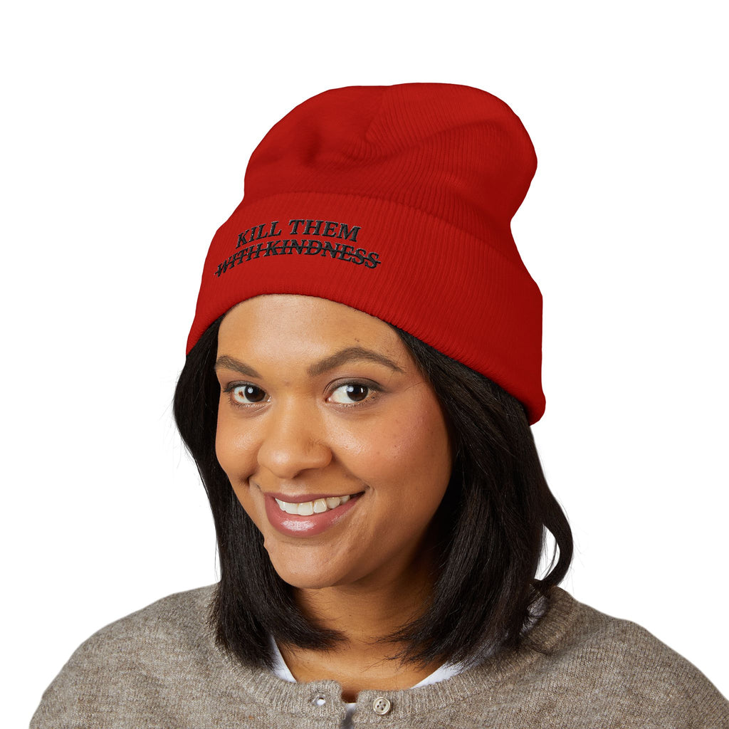 Kill Them With Kindness Embroidered Beanie — Classic Cuffed Beanie