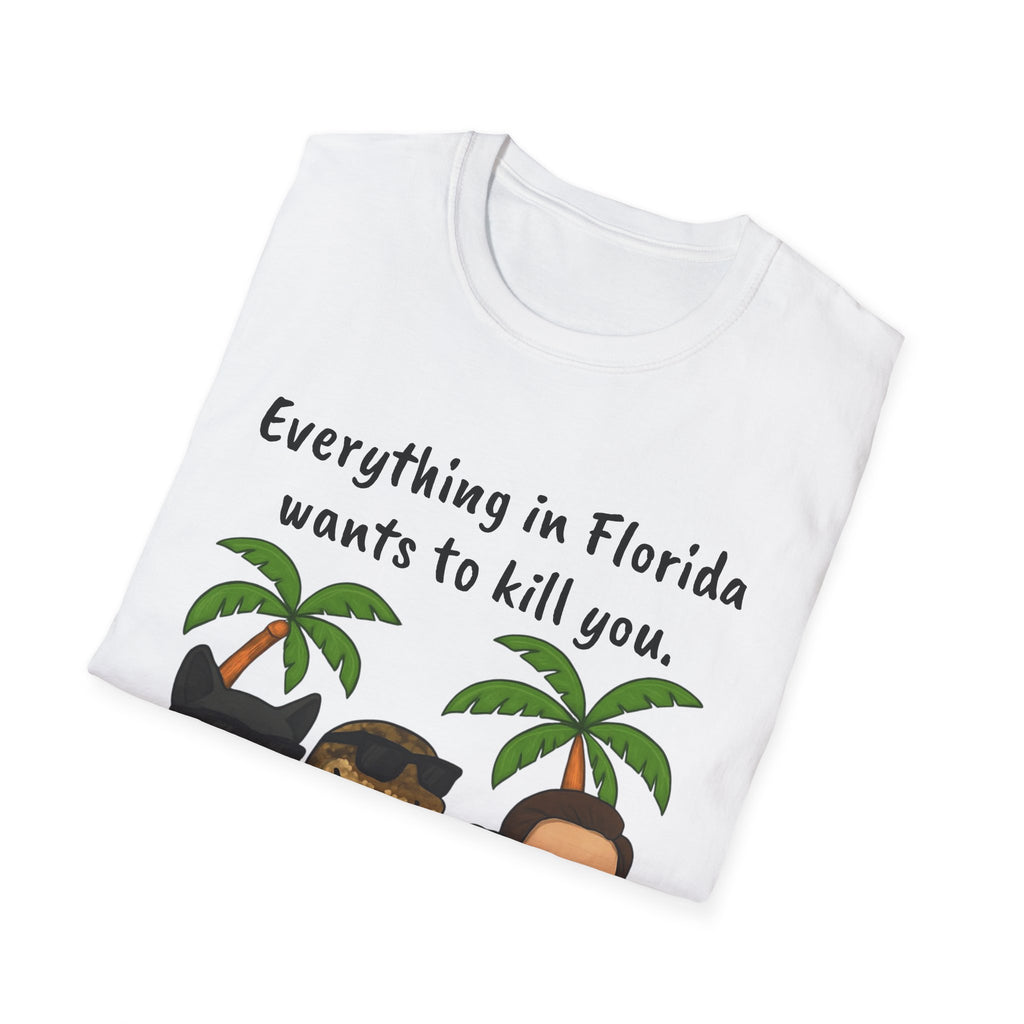 Florida wants to kill you T-Shirt, Funny Graphic Tee, Sarcastic Unisex Top, Lightweight Shirt, Trendy State Tee, Unique Gift for Him/Her