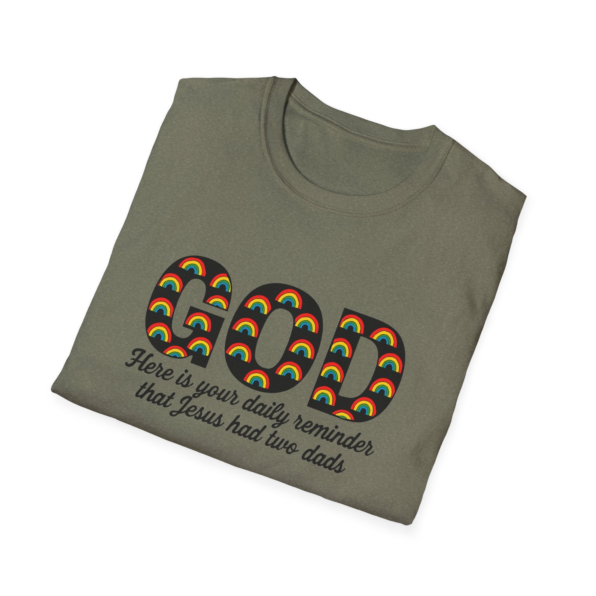 Rainbow God Had Two Dads LGBTQ Unisex Softstyle T-Shirt, Pride Tee, Social Justice Shirt, Anti Trump Top, LGBTQ Equality Clothing