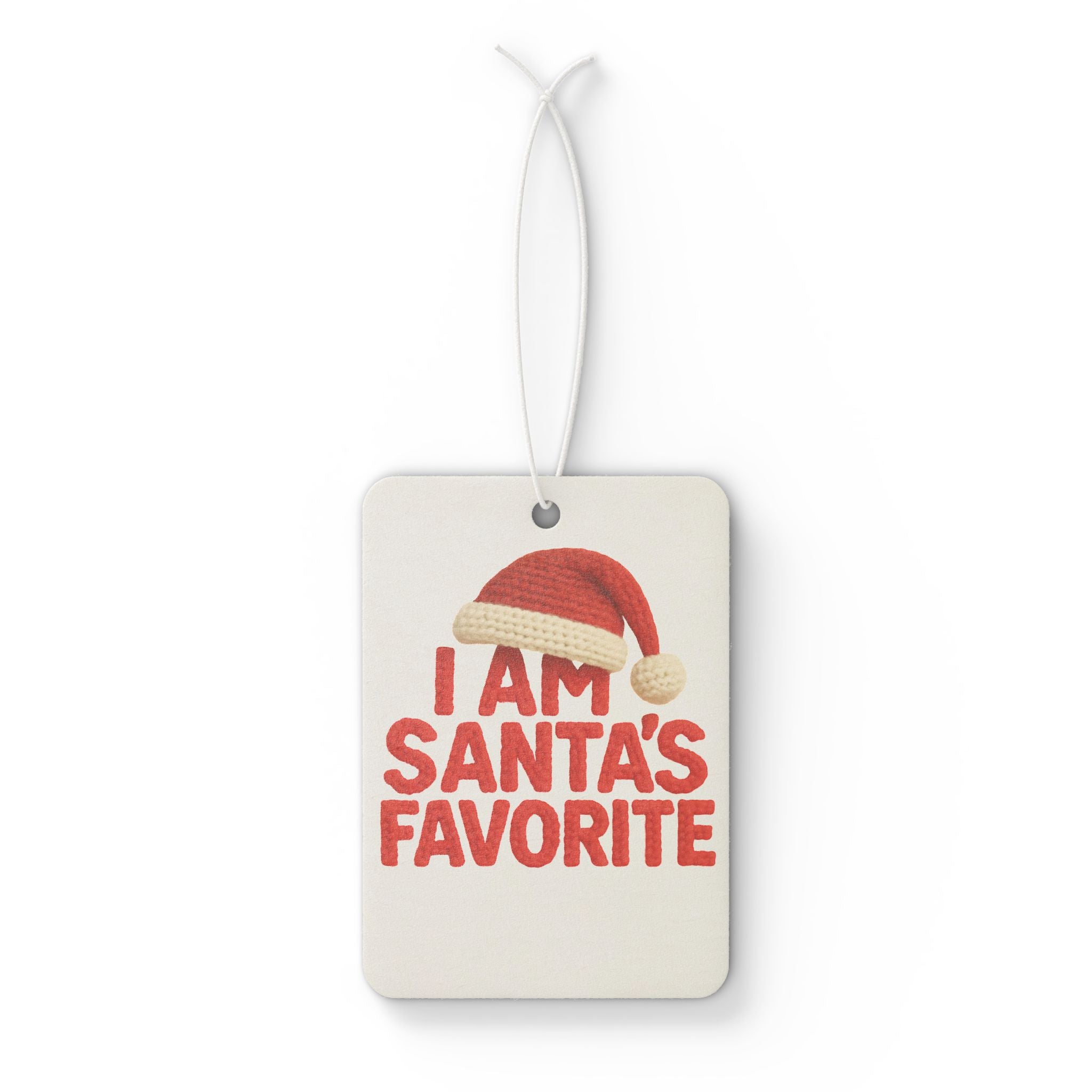 Funny Car Air Freshener — "I Am Santa's Favorite" Christmas Scented Ornament