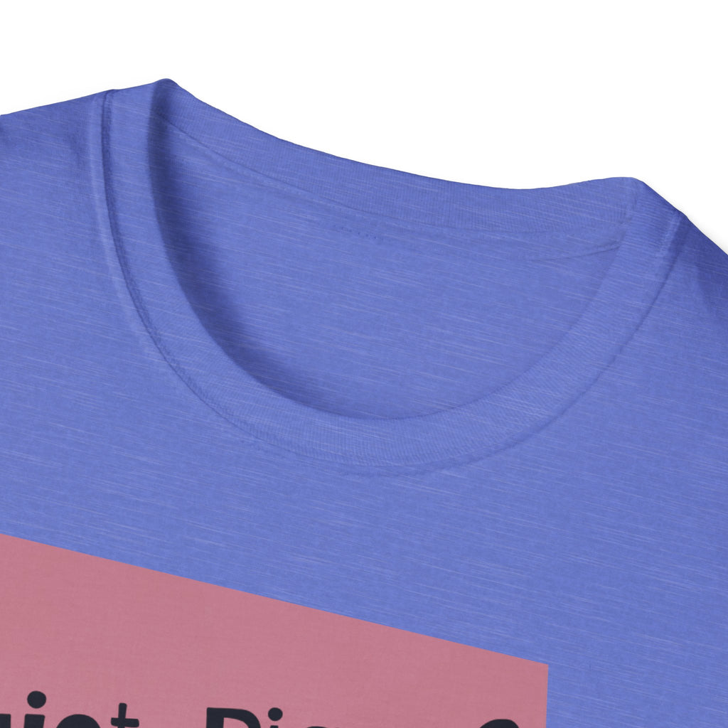 Quiet Piggy Graphic T-Shirt — "Quiet, Piggy? I Don't Fucking Think So." Funny Sassy Tee anti Trump gift