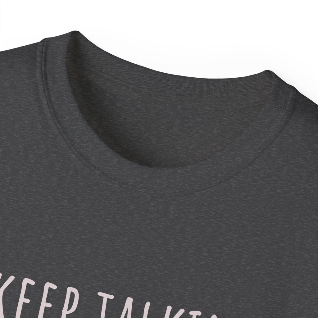 Keep Talking Diagnosis Tee | Funny Therapist Gift, Unisex Cotton T-Shirt, Humorous Diagnosis Shirt, Perfect for Psychologists, Casual Wear