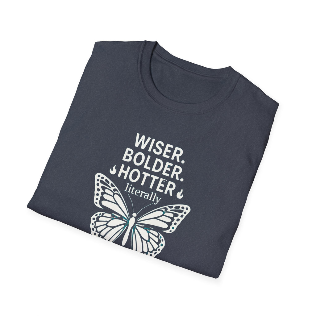 Menopause Transformation Unisex Softstyle T-Shirt, Wiser Bolder Hotter Literally, Hot Flash Tee, Gift for Women, Funny Menopausal Shirt