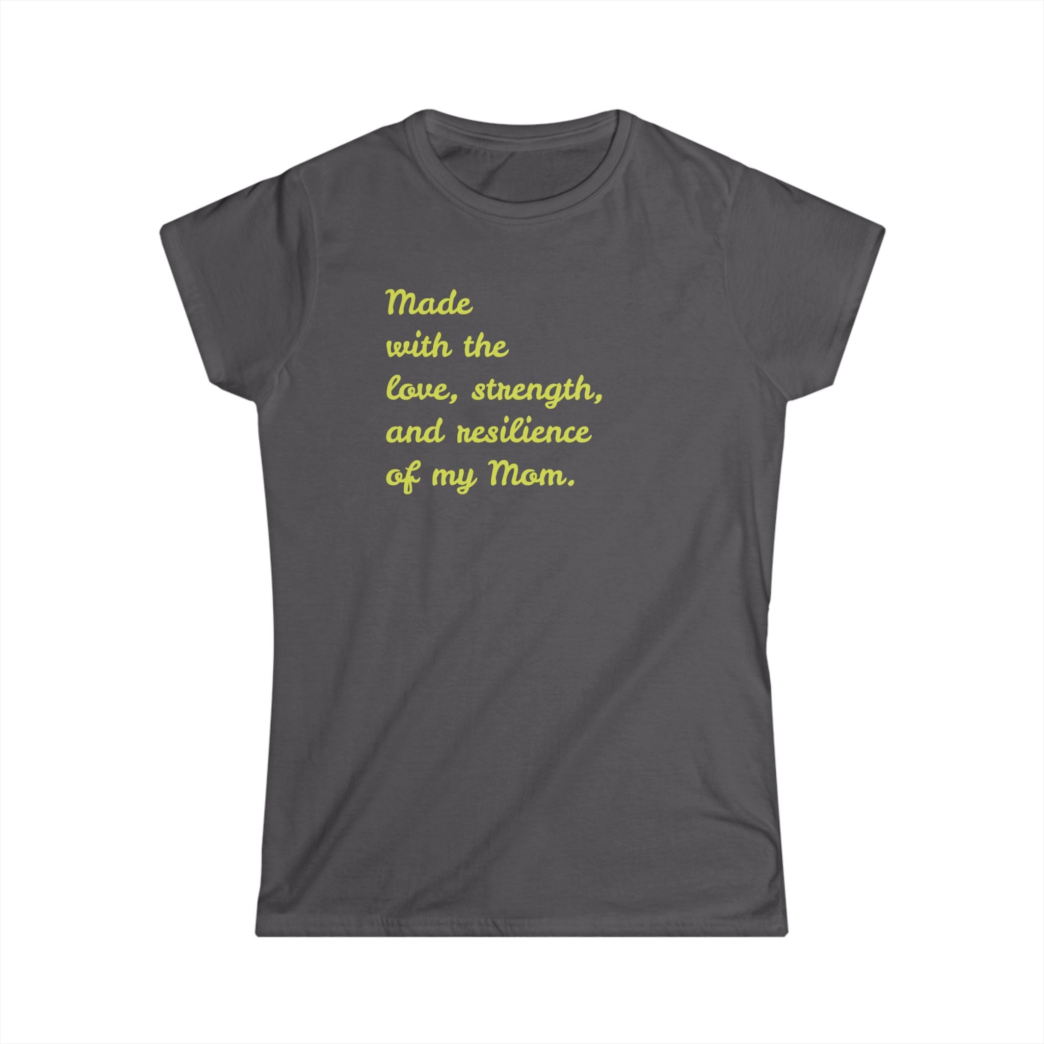 Mom's Love T-Shirt - Softstyle Tee Celebrating Strength, Perfect Gift for Mother's Day, Birthdays, Cozy Casual Wear, Inspirational Tees
