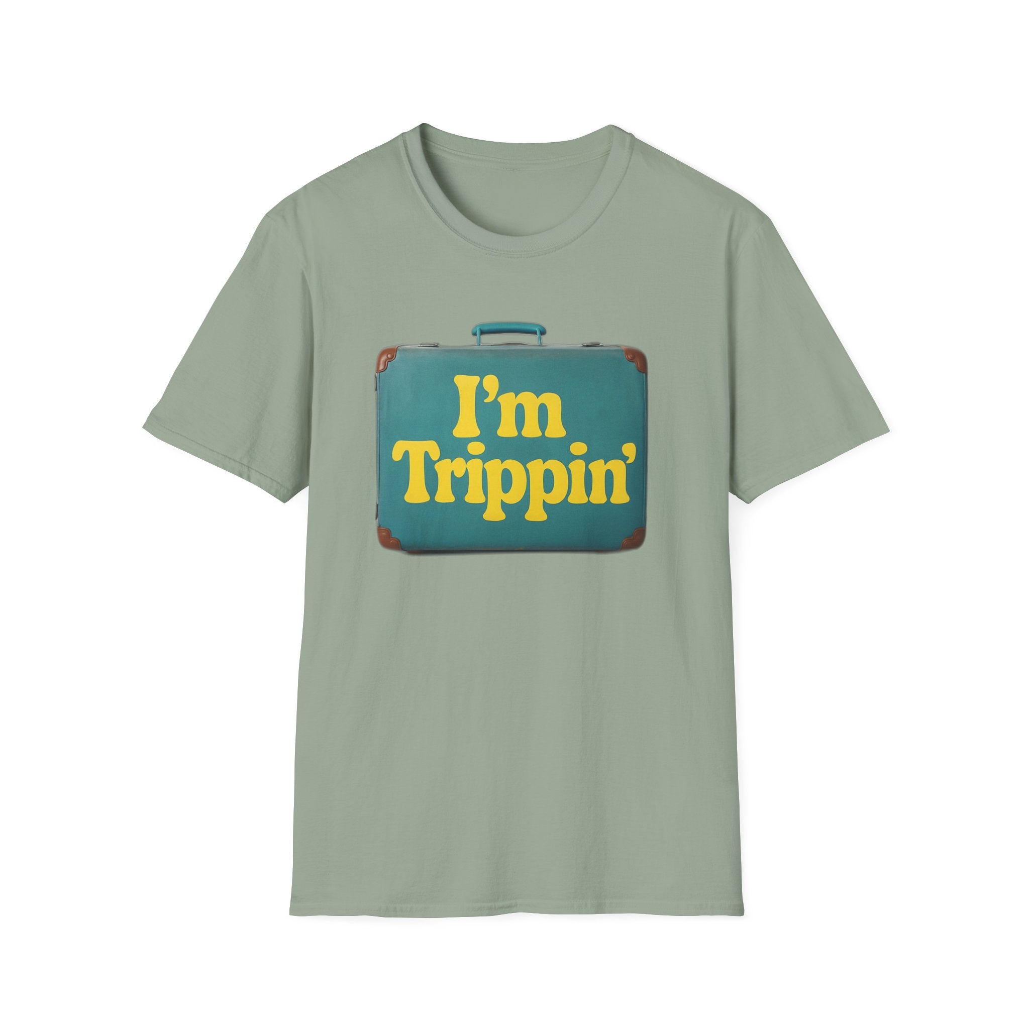 Travel Humor Unisex T-Shirt - "I'm Trippin'"
